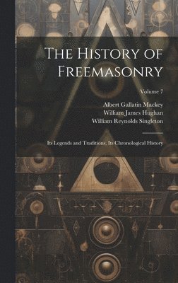 The History of Freemasonry 1