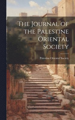 The Journal of the Palestine Oriental Society 1