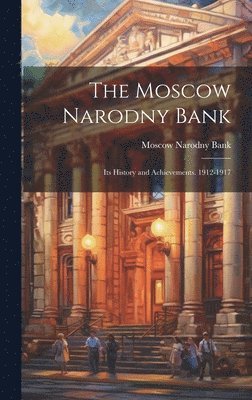 bokomslag The Moscow Narodny Bank