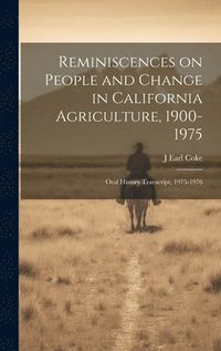 bokomslag Reminiscences on People and Change in California Agriculture, 1900- 1975