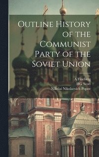 bokomslag Outline History of the Communist Party of the Soviet Union