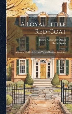 A Loyal Little Red-coat 1