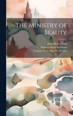 Stanton Davis Kirkham, John Henry Nash, Tomoyé Press Bkp Cu-Banc - Ministry of Beauty, Inbunden