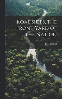 bokomslag Roadsides, the Front Yard of the Nation
