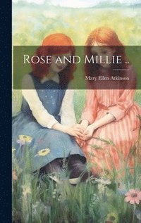 bokomslag Rose and Millie ..
