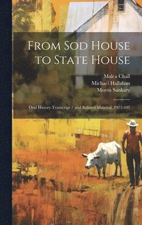 bokomslag From sod House to State House