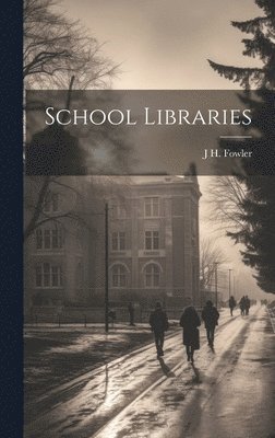 bokomslag School Libraries
