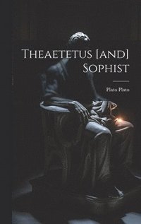 bokomslag Theaetetus [and] Sophist