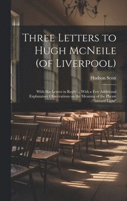 Three Letters to Hugh McNeile (of Liverpool) 1