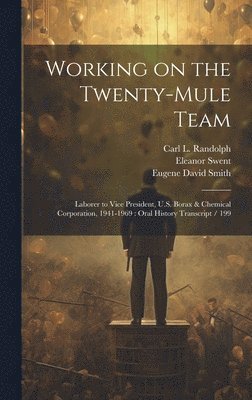 Working on the Twenty-mule Team 1
