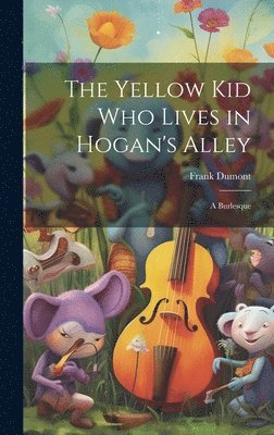 bokomslag Yellow kid who Lives in Hogan's Alley
