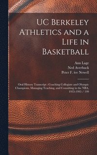 bokomslag UC Berkeley Athletics and a Life in Basketball