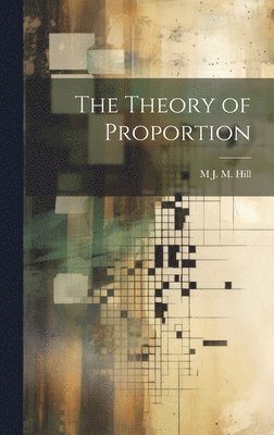 The Theory of Proportion 1