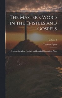 bokomslag The Master's Word in the Epistles and Gospels