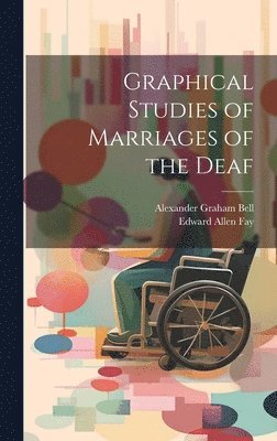 Graphical Studies of Marriages of the Deaf 1