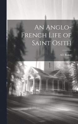bokomslag Anglo-French Life of Saint Osith