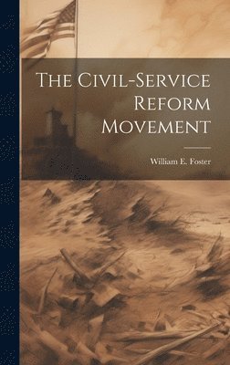 bokomslag Civil-service Reform Movement