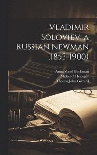 bokomslag Vladimir Soloviev, a Russian Newman (1853-1900)