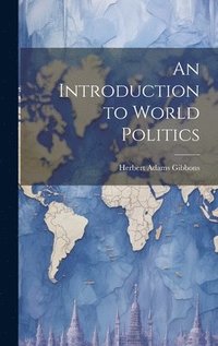 bokomslag An Introduction to World Politics