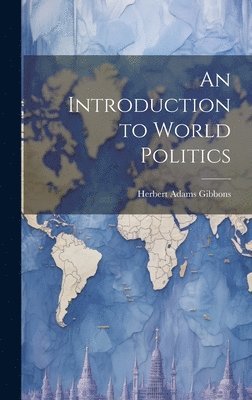 An Introduction to World Politics 1