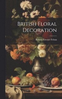 bokomslag British Floral Decoration