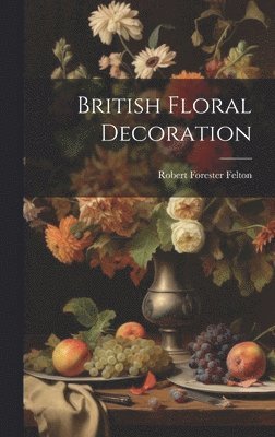 British Floral Decoration 1