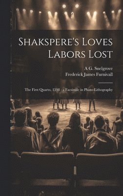 bokomslag Shakspere's Loves Labors Lost