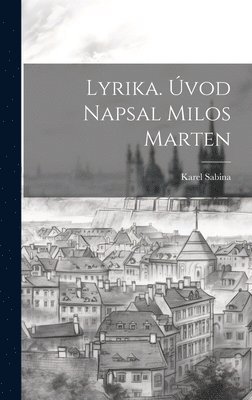 Lyrika. vod Napsal Milos Marten 1