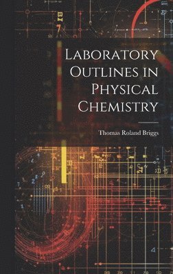bokomslag Laboratory Outlines in Physical Chemistry