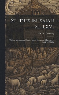 bokomslag Studies in Isaiah XL-LXVI