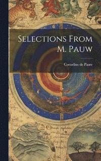 bokomslag Selections From M. Pauw
