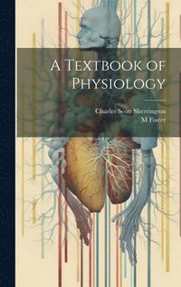 bokomslag A Textbook of Physiology