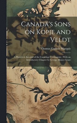 bokomslag Canada's Sons on Kopje and Veldt