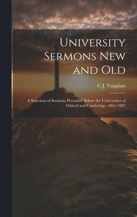 bokomslag University Sermons new and Old