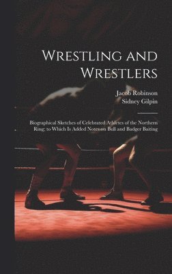 bokomslag Wrestling and Wrestlers