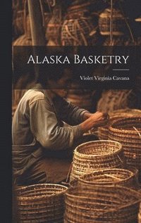 bokomslag Alaska Basketry