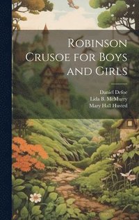 bokomslag Robinson Crusoe for Boys and Girls