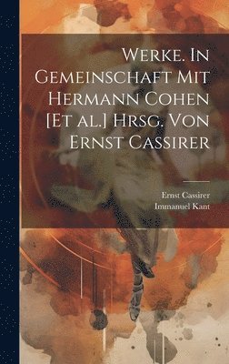 bokomslag Werke. In Gemeinschaft mit Hermann Cohen [et al.] hrsg. von Ernst Cassirer