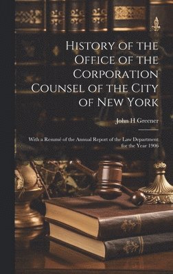 bokomslag History of the Office of the Corporation Counsel of the City of New York