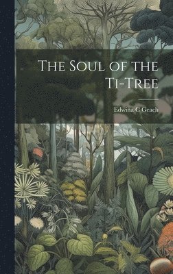 Soul of the Ti-tree 1
