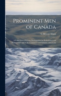 Prominent men of Canada 1