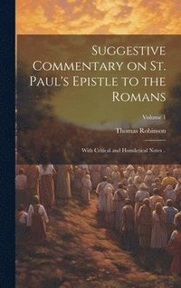 bokomslag Suggestive Commentary on St. Paul's Epistle to the Romans