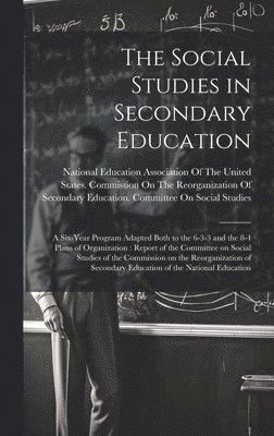 bokomslag The Social Studies in Secondary Education