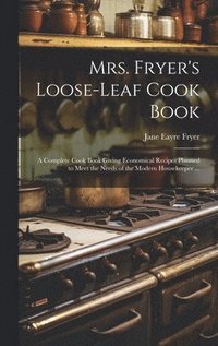 bokomslag Mrs. Fryer's Loose-leaf Cook Book