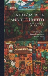 bokomslag Latin America and the United States;