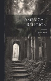 bokomslag American Religion