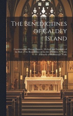 The Benedictines of Caldey Island 1