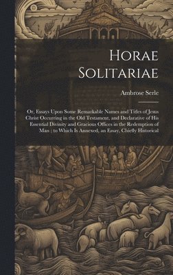 Horae Solitariae 1