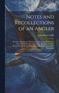 bokomslag Notes and Recollections of an Angler