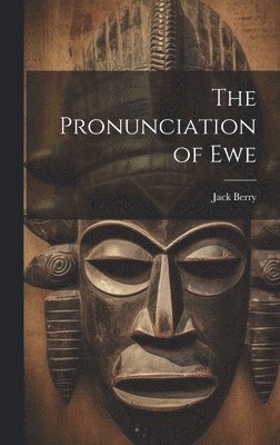 Jack Berry - Pronunciation of Ewe, Inbunden